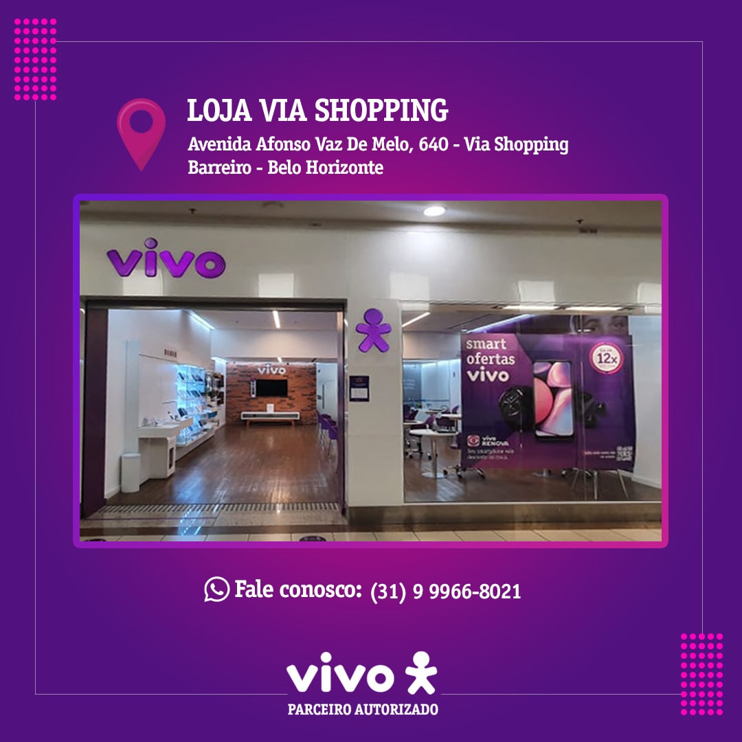 Loja Vivo Via Shopping - Lojas Vivo MG